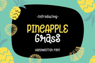 Discovering Pineapple Grass: A Handwritten Font for Editorial Charm