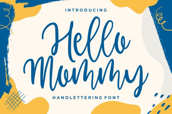 Hello Mommy: The Perfect Handwritten Font for Engaging Campaigns