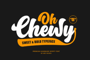 Oh Chewy: A Bold Script Font for Eye-Catching Campaigns