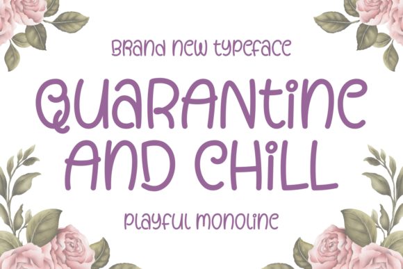 Quarantine and Chill: A Modern Handwritten Font for Web Design